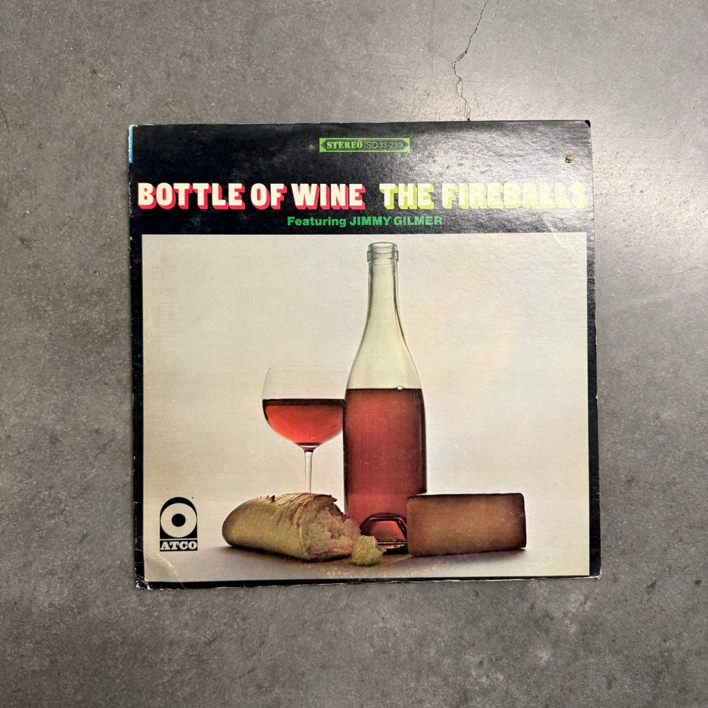 The Fireballs Bottle of Wine Vinyl LP Jimmy Gilmer 1968 ATCO SD 33-239 Stereo